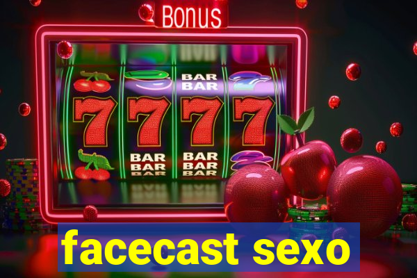 facecast sexo